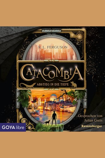 Catacombia Abstieg in die Tiefe [Band 1 (Ungekürzt)] - cover