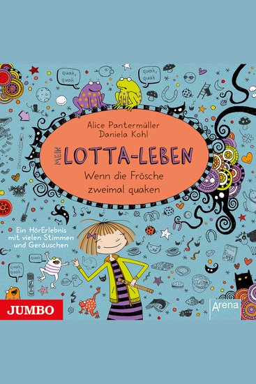 Mein Lotta-Leben Wenn die Frösche zweimal quaken [Band 13] - cover