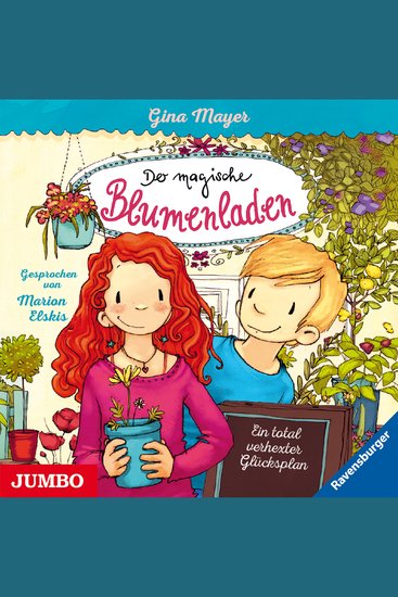 Der magische Blumenladen Ein total verhexter Glücksplan [Band 2] - cover