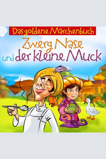 Zwerg Nase Und Der Kleine Muck - Märchen Aus 1001 Nacht - cover
