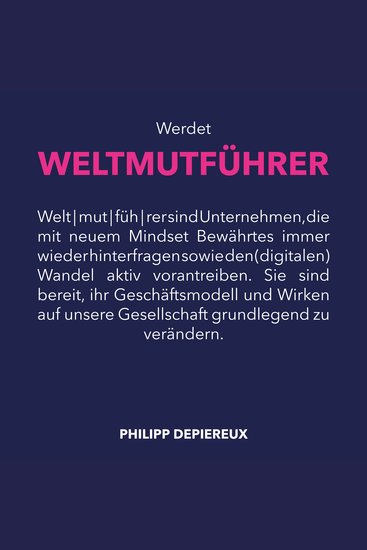 Werdet Weltmutführer - Mit Mut und neuem Mindset in die digitale Zukunft - cover
