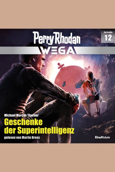 Perry Rhodan Wega Episode 12: Geschenke der Superintelligenz - cover