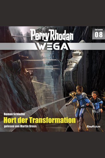 Perry Rhodan Wega Episode 08: Hort der Transformation - cover