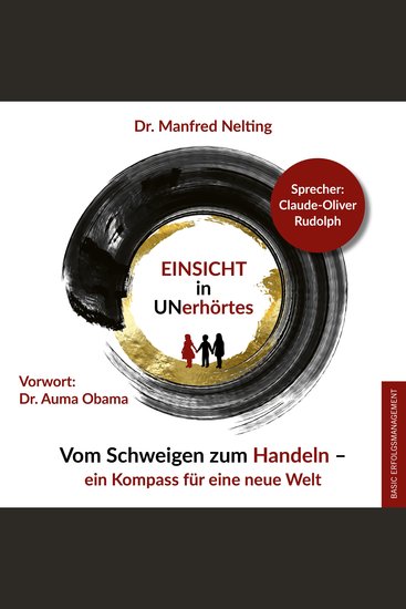 EINSICHT in UNerhörtes - Vom Schweigen zum Handeln - ein Kompass für eine neue Welt - cover