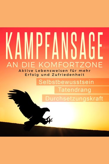 Kampfansage an die Komfortzone: Aktive Lebensweisen für mehr Erfolg und Zufriedenheit - cover