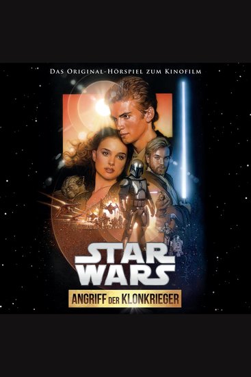 Star Wars: Angriff der Klonkrieger (Das Original-Hörspiel zum Kinofilm) - cover
