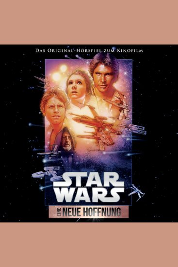 Star Wars: Eine neue Hoffnung (Das Original-Hörspiel zum Kinofilm) - cover