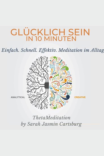 Glücklich Sein in 10 Minuten - ThetaMeditation - cover