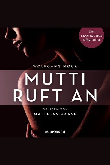 Mutti ruft an - Ein erotisches Hörbuch - cover