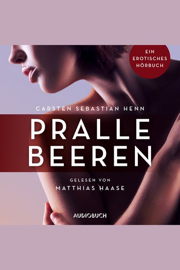 Pralle Beeren - Ein erotisches Hörbuch - cover