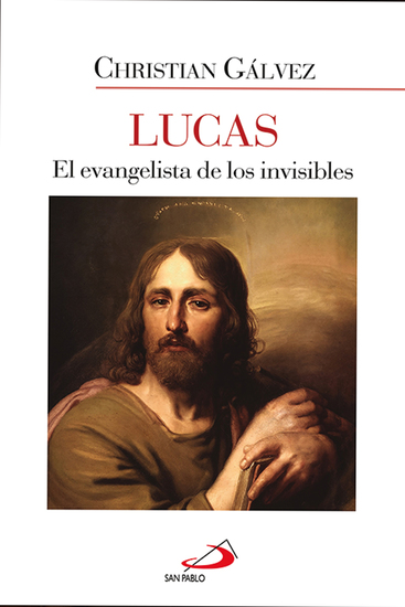 Lucas - El evangelista de los invisibles - cover