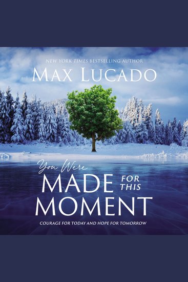 You Were Made for This Moment - Courage for Today and Hope for Tomorrow - cover