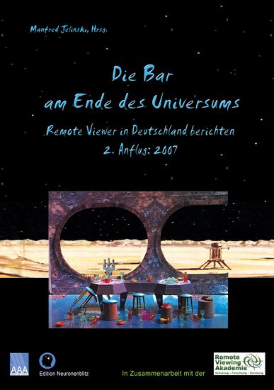 Die Bar am Ende des Universums 2 - Remote Viewer in Deutschland berichten 2 Anflug: 2007 - cover