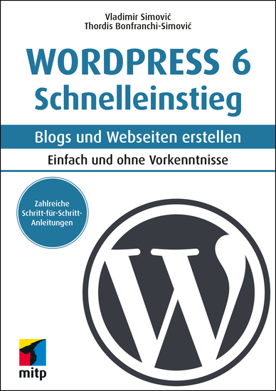 WordPress 6 Schnelleinstieg - Blogs und Webseiten erstellenEinfach und ohne Vorkenntnisse - cover