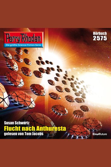Perry Rhodan 2575: Flucht nach Anthuresta - Perry Rhodan-Zyklus "Stardust" - cover