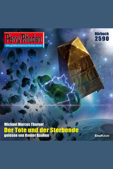 Perry Rhodan 2590: Der Tote und der Sterbende - Perry Rhodan-Zyklus "Stardust" - cover