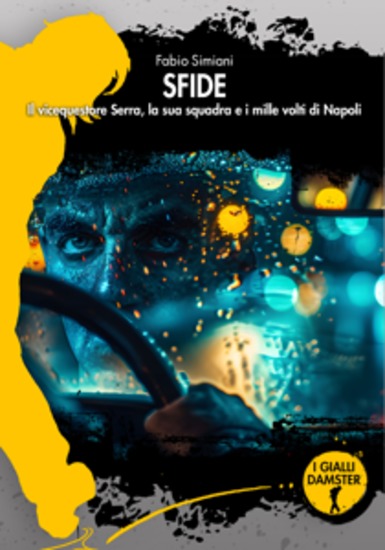 Sfide - Il vicequestore Serra la sua squadra e i mille volti di Napoli - cover