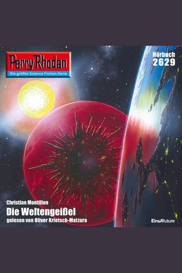 Perry Rhodan 2629: Die Weltengeißel - Perry Rhodan-Zyklus "Neuroversum" - cover