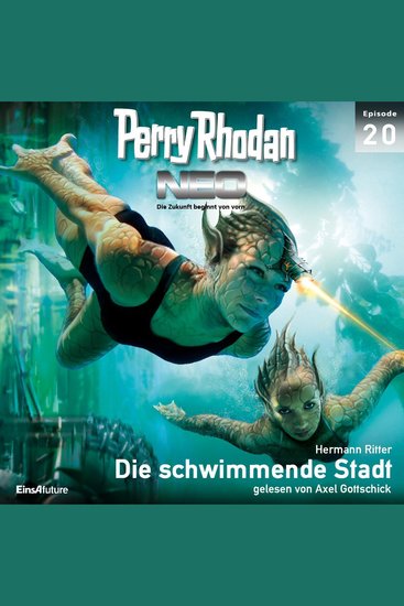 Perry Rhodan Neo 20: Die schwimmende Stadt - Die Zukunft beginnt von vorn - cover