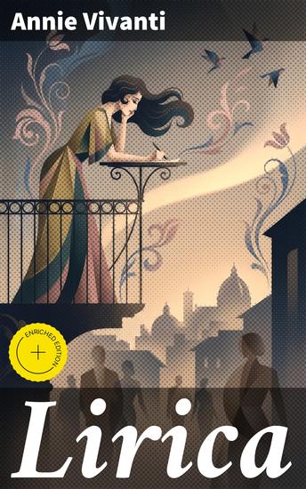 Lirica - Edizione arricchita Emozioni profonde e linguaggio elegante: la poesia di Annie Vivanti nel panorama italiano del XX secolo - cover
