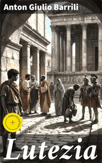 Lutezia - Edizione arricchita Intrighi e storia nell'antica Roma del I secolo dC - cover