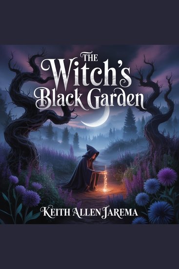 The Witch’s Black Garden - A Litrpg Novel - cover