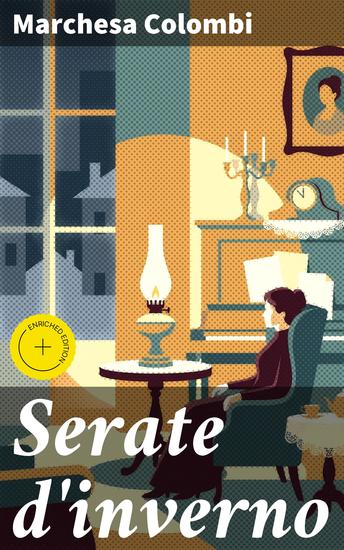 Serate d'inverno - Edizione arricchita Vita borghese e passioni dell'Ottocento attraverso le serate invernali - cover