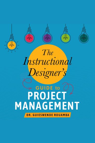 The Instructional Designer’s Guide to Project Management - cover