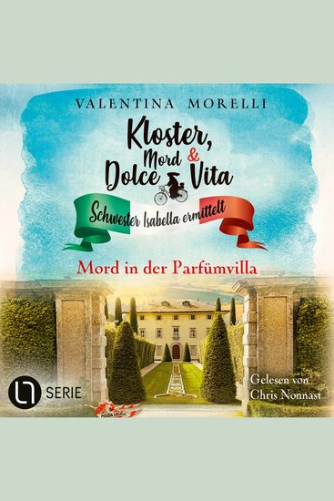 Mord in der Parfümvilla - Kloster Mord und Dolce Vita - Schwester Isabella ermittelt Folge 33 (Ungekürzt) - cover