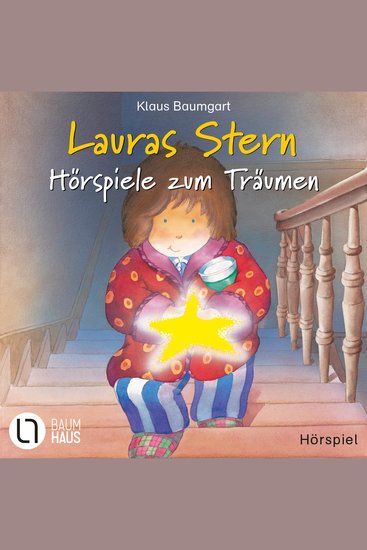 Lauras Stern - Hörspiele zum Träumen - Lauras Stern Laura und der Freundschaftsbaum Lauras Stern und die Traummonster - cover
