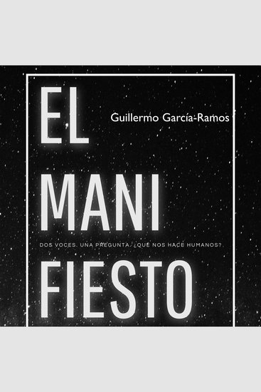 EL MANIFIESTO - Un ensayo (y error) sobre la relación Humano Tecnología - cover
