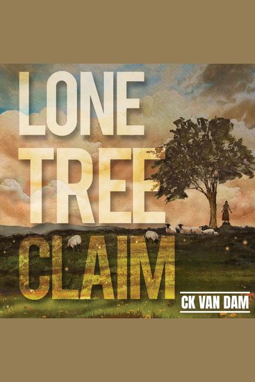 Lone Tree Claim - On the Dakota Frontier - cover