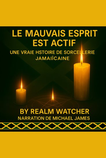 Le mauvais esprit est actif - une vraie histoire de sorcellerie jamaïcaine - cover