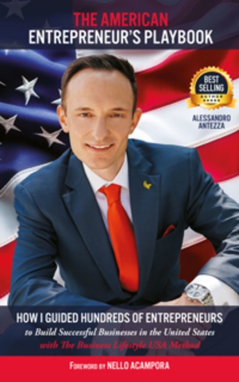 The American Entrepreneur’s Playbook - How I Guided Hundreds of Entrepreneurs to Build Successful Businesses in the United States with the Business Lifestyle USA Method - cover