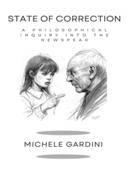 State of Correction A Philosophical Inquiry into the Newspeak - cover