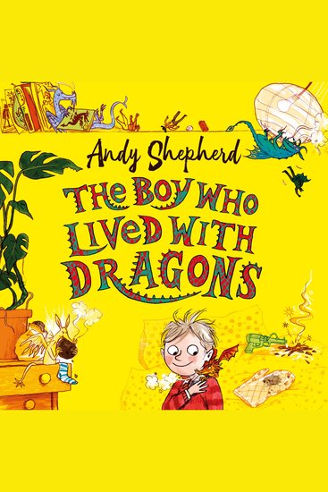 Boy Who Lived with Dragons The (The Boy Who Grew Dragons 2) - cover