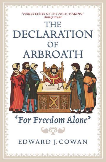 The Declaration of Arbroath - 'For Freedom Alone' - cover