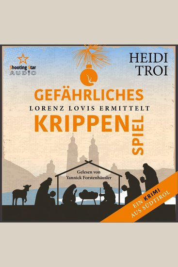 Gefährliches Krippenspiel - Lorenz Lovis ermittelt: Ein Brixen-Krimi Band 5 (ungekürzt) - cover