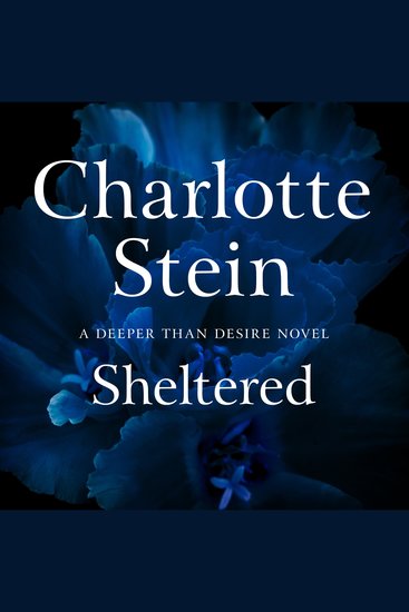 Sheltered - The spicy and erotic novella by beloved romance author Charlotte Stein Perfect for fans of spice and forbidden love - cover
