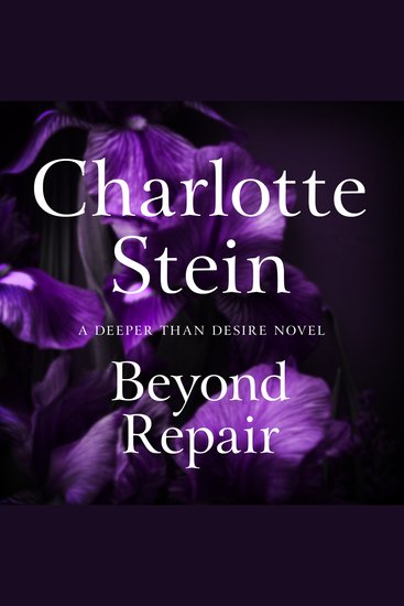 Beyond Repair - The spicy and erotic novella from beloved romance author Charlotte Stein Perfect for fans of hidden identity and movie star romance - cover