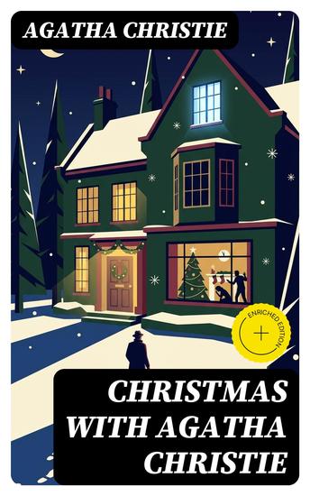 Christmas With Agatha Christie - Enriched edition 30 Murder Mysteries Crime Thrillers & Most Puzzling Cases - cover