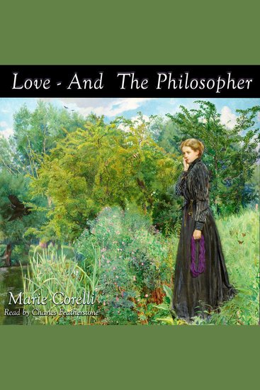 Love- And the Philosopher - A Tale of Sentiment on the Eve of War - cover
