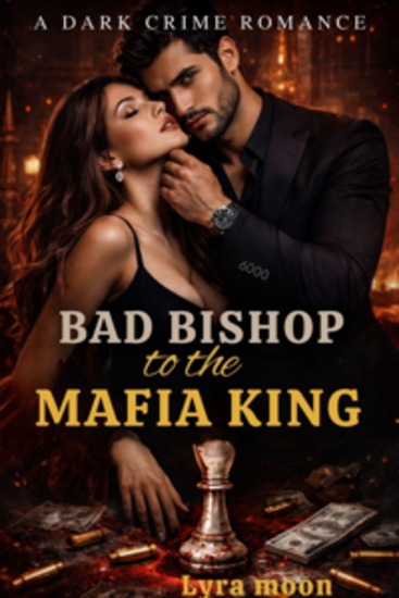 Bad Bishop to the Mafia King - A Dark Crime Romance - cover