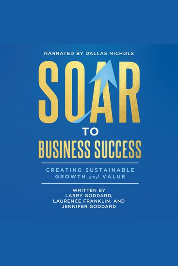SOAR to Business Success - Creating Sustainable Growth and Value - cover