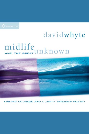 Midlife and the Great Unknown - Finding Courage and Clarity Through Poetry - cover