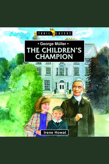 George Müller - The Children’s Champion - cover