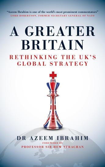 A Greater Britain - Rethinking the UK's Global Strategy - cover