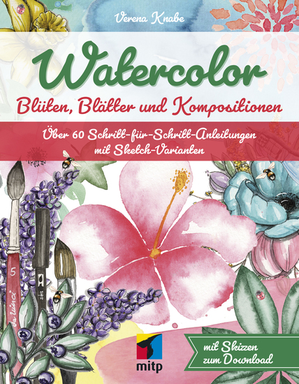 Watercolor - Blüten Blätter und KompositionenÜber 60 Schritt-für-Schritt-Anleitungen mit Sketch-Varianten - cover
