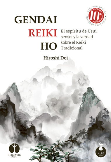 Gendai Reiki Ho - El espíritu de Usui Sensei y la verdad sobre el Reiki Tradicional - cover