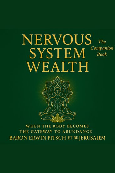 Nervous System Wealth: The Companion Book - When the Body Becomes the Gateway to Abundance - cover
